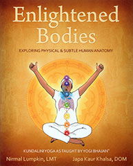 Enlightened Bodies - Nirmal Lumpkin and Japa Kaur Khalsa