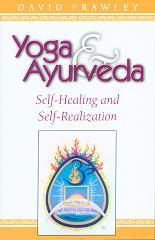 Yoga & Ayurveda - David Frawley - Book